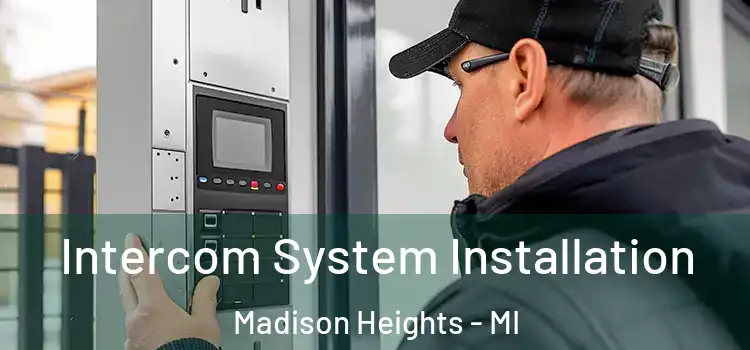 Intercom System Installation Madison Heights - MI