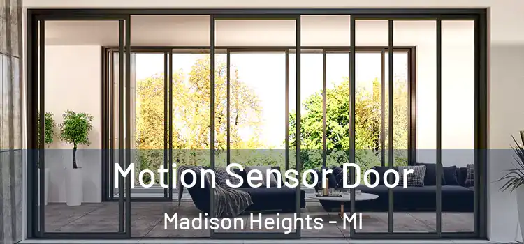 Motion Sensor Door Madison Heights - MI