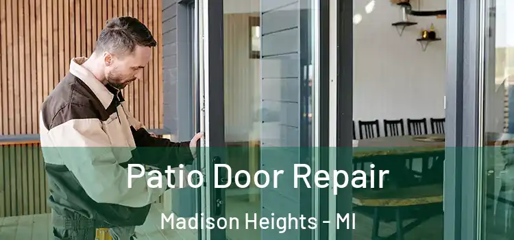 Patio Door Repair Madison Heights - MI