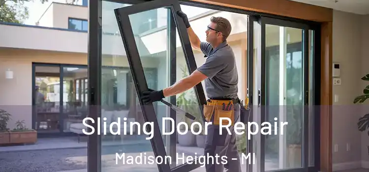 Sliding Door Repair Madison Heights - MI